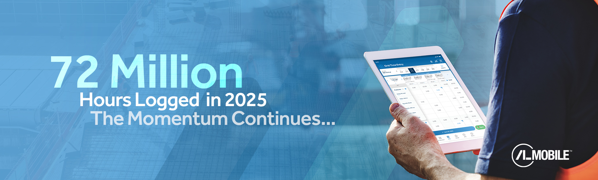 Over 72 Million Man Hours Logged. Thousands of Projects. Built for Results.